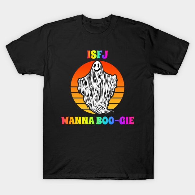 ISFJ Wanna Boogie Groovy Halloween Party Retro Vintage T-Shirt by coloringiship